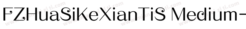 FZHuaSiKeXianTiS Medium字体转换